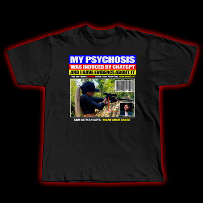 MY PSYCHOSIS - T SHIRT